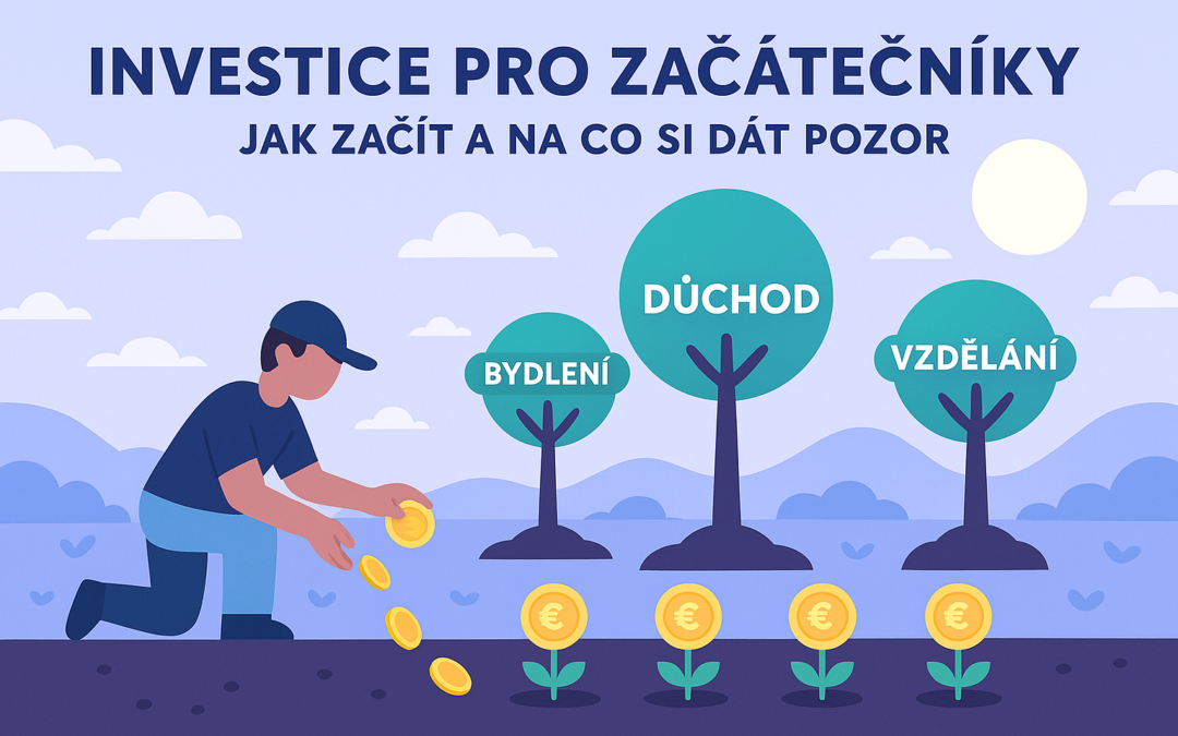 Investice pro začátečníky: Jak začít a na co si dát pozor